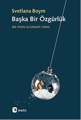 Başka Bir Özgürlük | Metis Yayınları