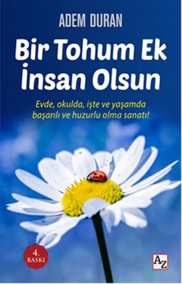 Bir Tohum Ek İnsan Olsun | Az Kitap