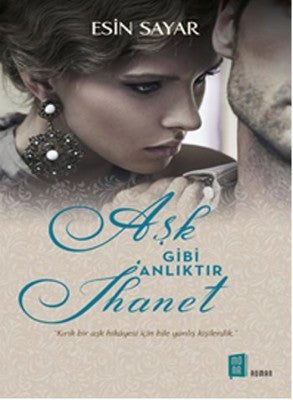 Aşk Gibi Anlıktır İhanet | Mona Yayınları