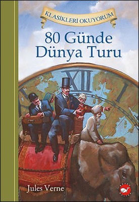 80 Günde Dünya Turu | Beyaz Balina Yayınları