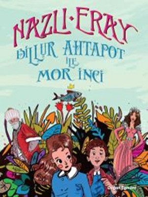 Billur Ahtapot ile Mor İnci | Doğan ve Egmont Yayıncılık