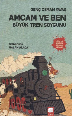 Amcam ve Ben 3 - Büyük Tren Soygunu | Final Kültür Sanat Yayınları