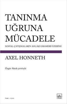 Tanınma Uğruna Mücadele | İthaki Yayınları