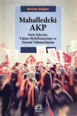 Mahalledeki AKP | İletişim Yayınları