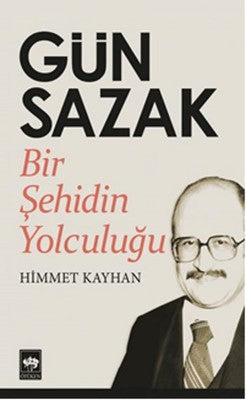 Gün Sazak - Bir Şehidin Yolculuğu | Ötüken Neşriyat