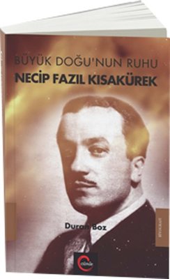 Büyük Doğu'nun Ruhu Necip Fazıl Kısakürek | Cümle