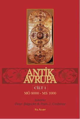 Antik Avrupa Cilt 1 - M.Ö.8000 - M.S.1000 | Kalkedon