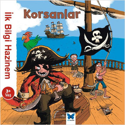 İlk Bilgi Hazinem - Korsanlar | Mavi Kelebek