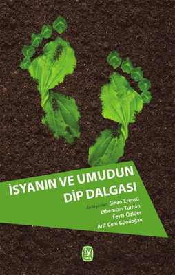 İsyanın ve Umudun Dip Dalgası | Tekin Yayınevi