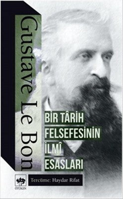 Bir Tarih Felsefesinin İlmi Esasları | Ötüken Neşriyat Yayınları