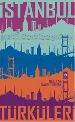 İstanbul Türküleri | Ötüken Neşriyat Yayınları