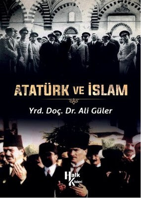 Atatürk ve İslam | Halk Kitabevi