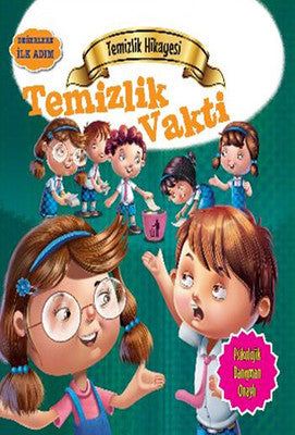 Değerlere İlk Adım - Temizlik Hikayesi - Temizlik Vakti | Parıltı Yayınları