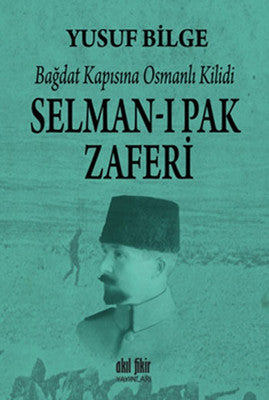 Selman-ı Pak Zaferi | Akıl Fikir Yayınları