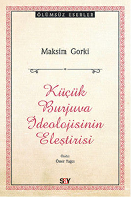 Küçük Burjuva İdeolojisinin Eleştirisi | Say Yayınları