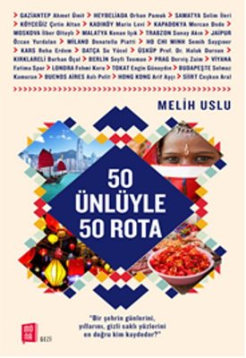 50 Ünlüyle 50 Rota | Mona Yayınları