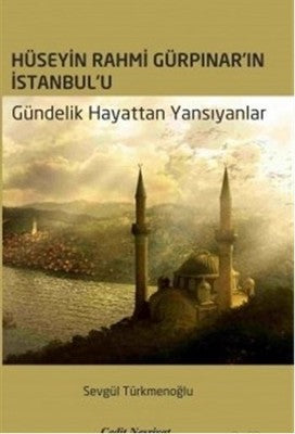 Hüseyin Rahmi Gürpınar'ın İstanbul'u | Cedit Neşriyat