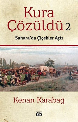 Kura Çözüldü 2 - Sahara'da Çiçekler Açtı | Su Yayınları