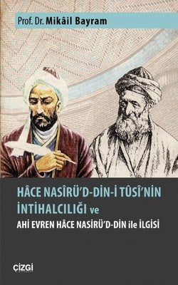 Hace Nasirü'd-Din-İ Tusi'nin İntihalciliği ve Ahi Evren Hace Nasirü'd-Din İle İlgisi | Çizgi Kitapevi