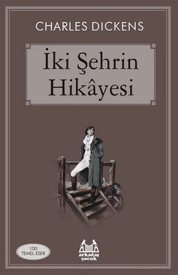 İki Şehrin Hikayesi | Arkadaş Yayıncılık