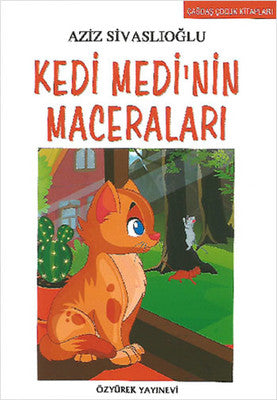 Kedi Medi'nin Maceraları | Özyürek Yayınevi