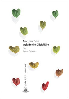 Aşk Benim Dilsizliğim | Yitik Ülke Yayınları