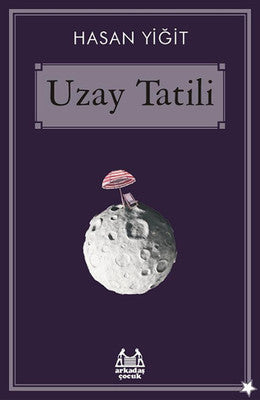 Uzay Tatili | Arkadaş Yayıncılık