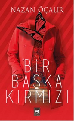 Bir Başka Kırmızı | Ötüken Neşriyat Yayınları