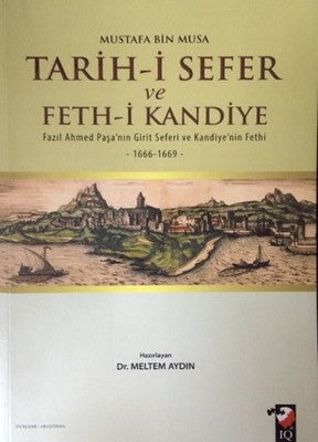 Tarih-i Sefer ve Feth-i Kandiye | IQ Kültür Sanat Yayıncılık