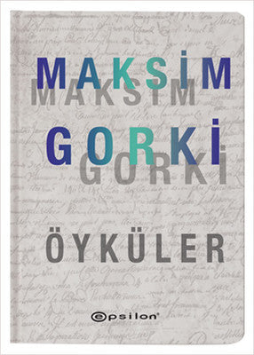 Maksim Gorki-Öyküler | Epsilon Yayınevi