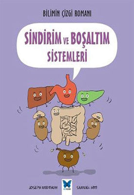 Bilimin Çizgi Romanı - Sindirim ve Boşaltım Sistemleri | Mavi Kelebek