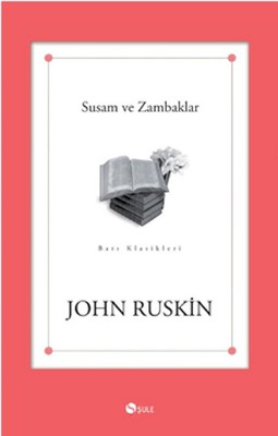 Susam ve Zambaklar | Şule Yayınları