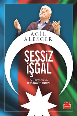 Sessiz İşgal - Azerbaycan'da Fetö Örgütlenmesi | Kırmızı Kedi