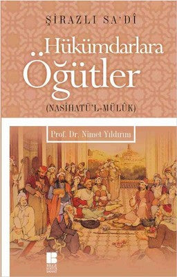 Hükümdarlara Öğütler - Nasihatü'l - Mülük | Bilge Kültür Sanat