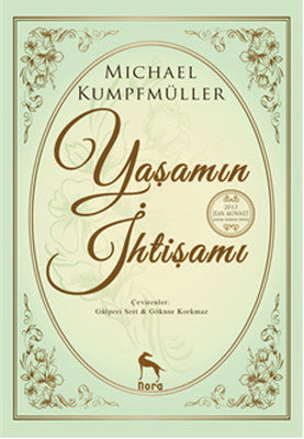 Yaşamın İhtişamı | Nora