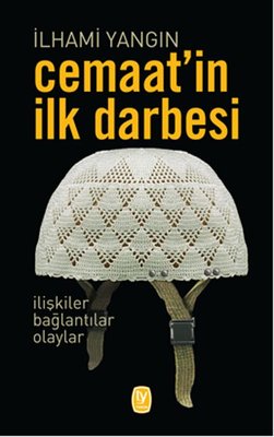 Cemaat'in İlk Darbesi | Tekin Yayınevi