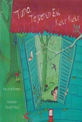 Tuna Teyzenin Evi Kıpır Kıpır | Final Kültür Sanat Yayınları