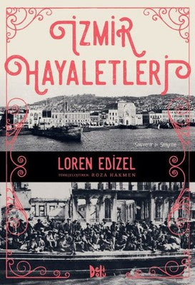 İzmir Hayaletleri | DeliDolu