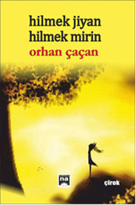 Hilmek Jiyan Hilmek Mirin | Na Yayınları