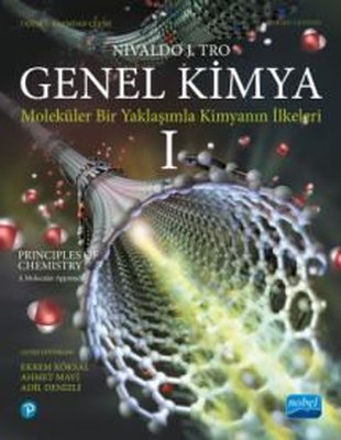 Genel Kimya 1 - Moleküler Bir Yaklaşımla Kimyanın İlkeleri | Nobel Akademik Yayıncılık