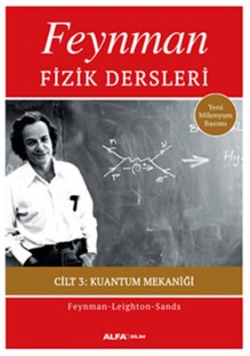 Feynman Fizik Dersleri 3 - Kuantum Mekaniği | Alfa Yayınları