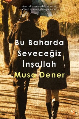 Bu Baharda Seveceğiz İnşallah | Cinius