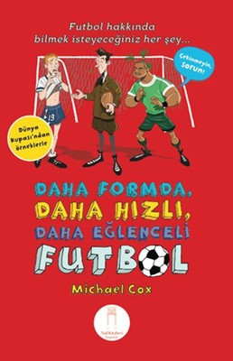 Daha Formda Daha Hızlı Daha Eğlenceli Futbol | Nail Kitabevi