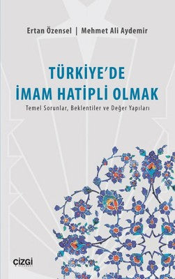 Türkiye'de İmam Hatipli Olmak | Çizgi Kitapevi