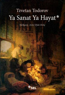 Ya Sanat Ya Hayat | Sel Yayıncılık