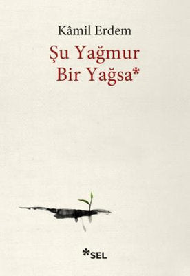 Şu Yağmur Bir Yağsa | Sel Yayıncılık