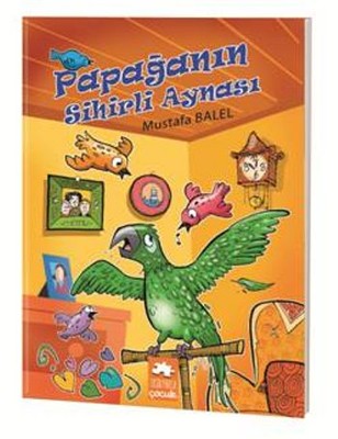 Papağanın Sihirli Aynası | Eksik Parça