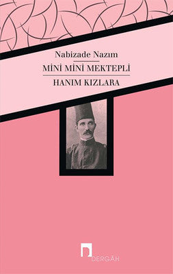 Mini Mini Mektepli-Hanım Kızlara | Dergah Yayınları