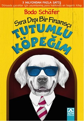 Sıra Dışı Bir Finansçı - Tutumlu Köpeğim | Altın Kitaplar