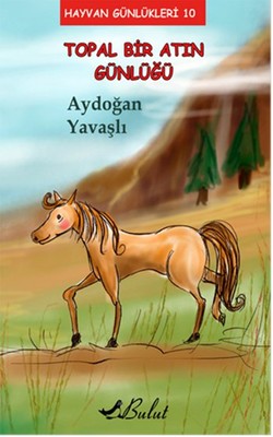 Topal Bir Atın Günlüğü | Bulut Yayınları